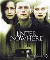 Смотреть Онлайн Вход в никуда / Enter Nowhere [2011]